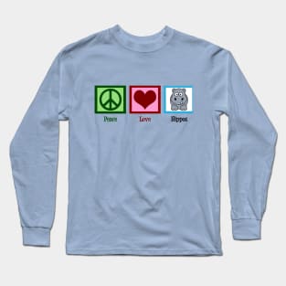 Peace Love Hippos Long Sleeve T-Shirt